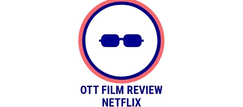 Ott film review logo
